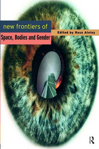 Cover image for New Frontiers of Space, Bodies and Gender