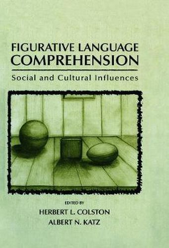 Cover image for Figurative Language Comprehension: Social and Cultural Influences