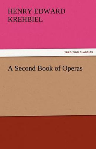 Cover image for A Second Book of Operas