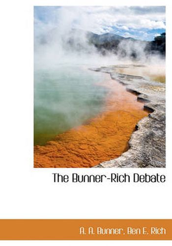 Cover image for The Bunner-Rich Debate