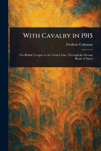 Cover image for With Cavalry in 1915