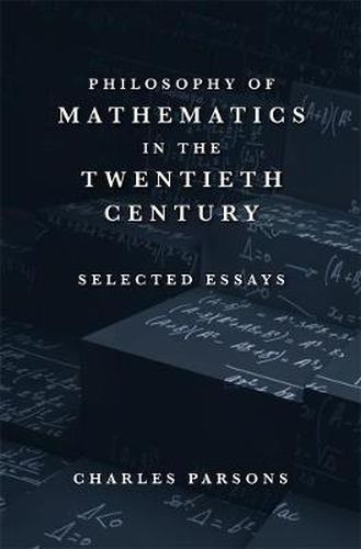 Cover image for Philosophy of Mathematics in the Twentieth Century: Selected Essays