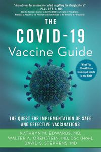 Cover image for The Covid-19 Vaccine Guide: The Quest for Implementation of Safe and Effective Vaccinations