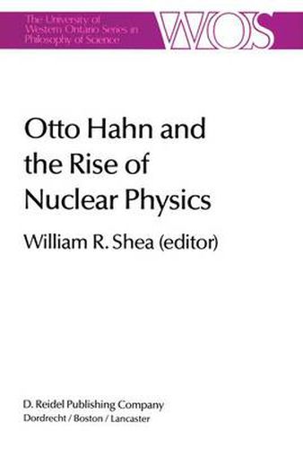 Cover image for Otto Hahn and the Rise of Nuclear Physics