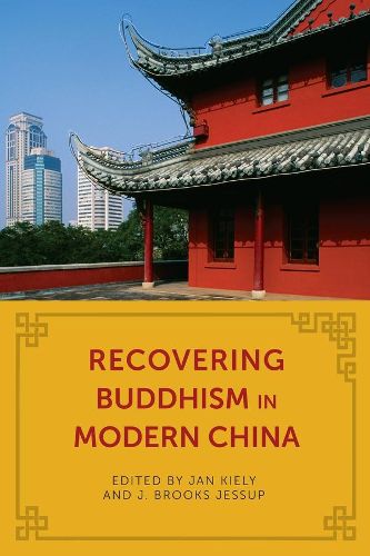 Cover image for Recovering Buddhism in Modern China