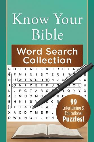 Cover image for Know Your Bible Word Search Collection: 99 Entertaining and Educational Puzzles!