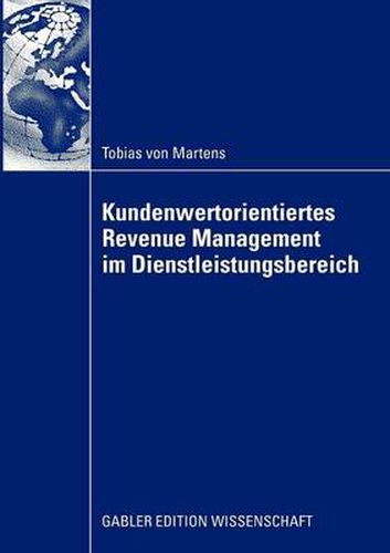 Cover image for Kundenwertorientiertes Revenue Management Im Dienstleistungsbereich