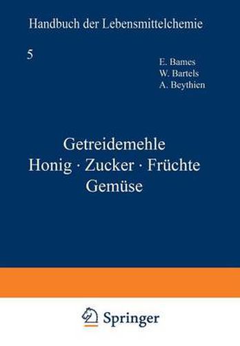 Getreidemehle Honig - Zucker - Fruchte Gemuse