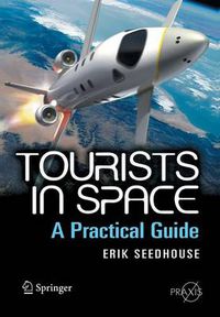 Cover image for Tourists in Space: A Practical Guide