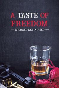 Cover image for A Taste of Freedom