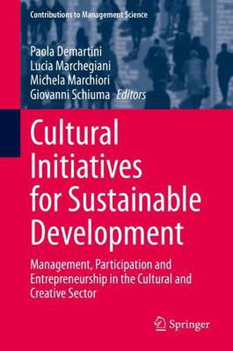 Cover image for Cultural Initiatives for Sustainable Development: Management, Participation and Entrepreneurship in the Cultural and Creative Sector