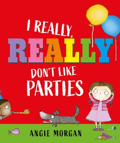 Cover image for I Really, Really Don't Like Parties