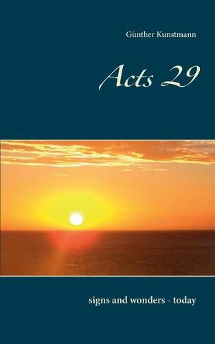 Cover image for Acts 29: signs and wonders - today