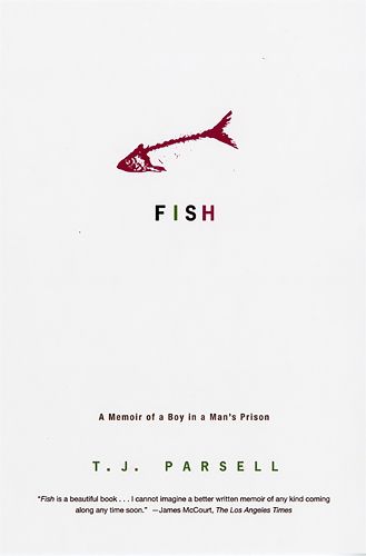 Cover image for Fish: A Memoir of a Boy in a Man's Prison