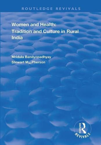 Cover image for Women and Health: Tradition and Culture in Rural India