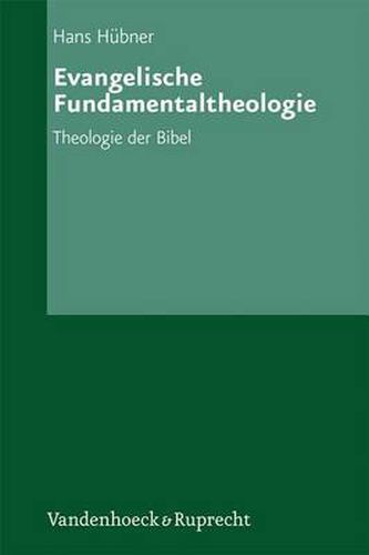 Cover image for Evangelische Fundamentaltheologie: Theologie Der Bibel