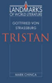 Cover image for Gottfried von Strassburg: Tristan