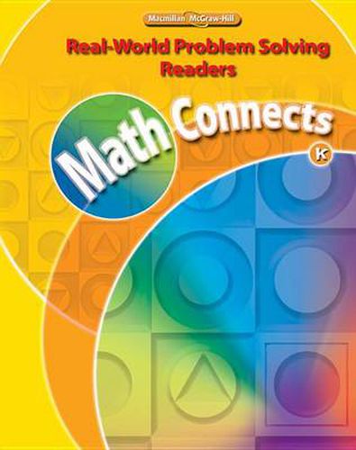 Math Connects, Grade K, Real-World Problem Solving Readers Big Book