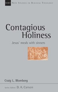 Cover image for Contagious holiness: Jesus' Meals With Sinners