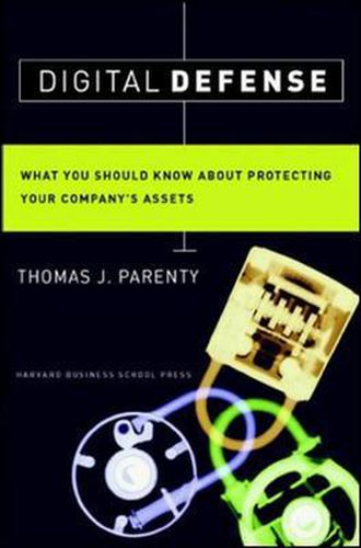 Cover image for Digital Defense: What You Should Know About Protecting Your Company's Assets