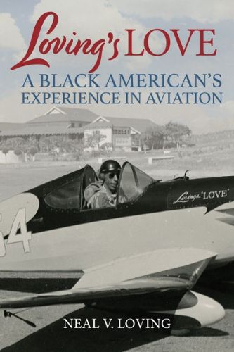 Cover image for Loving's Love: A Black American's Experience in Aviation