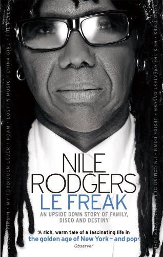 Cover image for Le Freak: An Upside Down Story of Family, Disco and Destiny