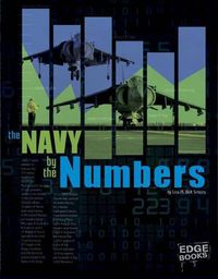 Cover image for U.S. Navy by the Numbers (Military by the Numbers)