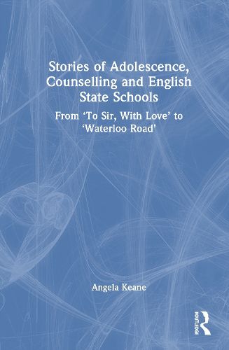 Cover image for Stories of Adolescence, Counselling and English State Schools