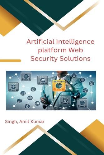 Artificial Intelligence platform Web Security Solutions