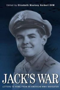 Cover image for Jack's War: Letters from an American WWII