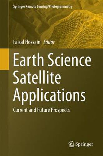 Cover image for Earth Science Satellite Applications: Current and Future Prospects