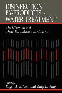 Cover image for Disinfection By-Products in Water Treatment: The Chemistry of Their Formation and Control