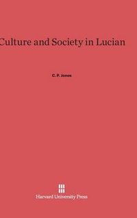 Cover image for Culture and Society in Lucian