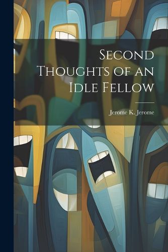 Cover image for Second Thoughts of an Idle Fellow