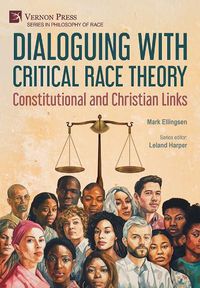 Cover image for Dialoguing with Critical Race Theory: Constitutional and Christian Links