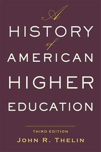 Cover image for A History of American Higher Education