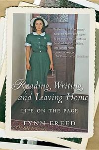Cover image for Reading, Writing, and Leaving Home: Life on the Page