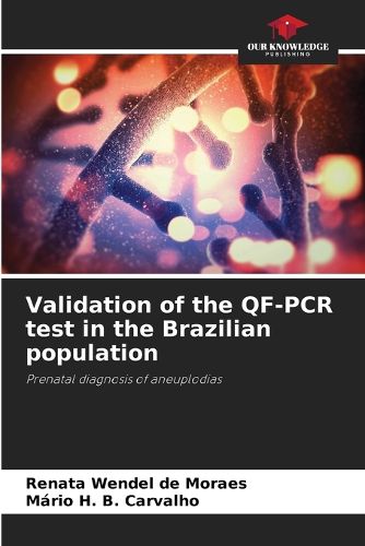 Cover image for Validation of the QF-PCR test in the Brazilian population