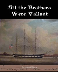 Cover image for All the Brothers Were Valiant