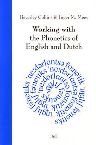 Cover image for Working with the Phonetics of English and Dutch