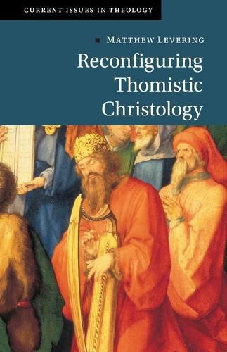 Cover image for Reconfiguring Thomistic Christology