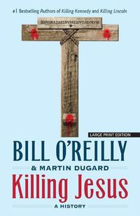 Cover image for Killing Jesus: A History