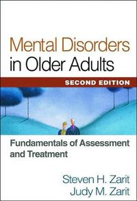 Cover image for Mental Disorders in Older Adults: Fundamentals of Assessment and Treatment