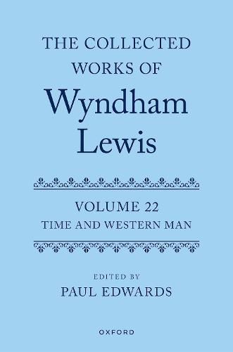 The Collected Works of Wyndham Lewis: Time and Western Man: Volume 22