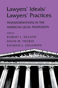 Cover image for Lawyers' Ideals/Lawyers' Practices: Transformations in the American Legal Profession