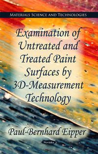 Cover image for Examination of Untreated & Treated Oil Paint Surfaces by 3D-Measurement Technology