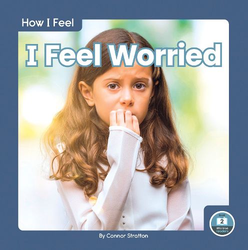 Cover image for How I Feel: I Feel Worried