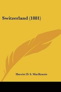 Cover image for Switzerland (1881)