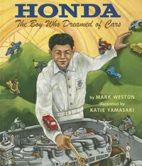 Cover image for Honda: The Boy Who Dreamed of Cars