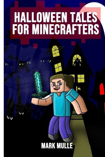 Cover image for Halloween Tales for Minecrafters